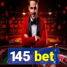 145 bet